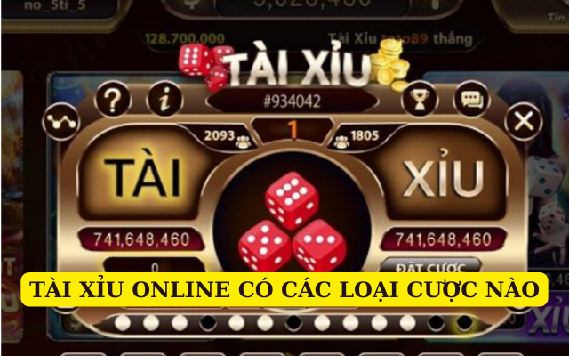 tai-xiu-online-va-cac-loai-dat-cuoc